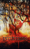 Intuitions, Tome 1