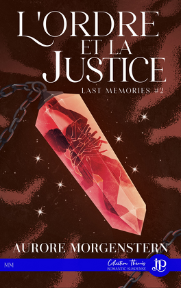 Couverture du livre Last Memories, Tome 2 : L'Ordre et la Justice