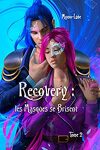 couverture Recovery, Tome 2 : Les Masques se brisent