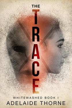 Couverture de Whitewashed, Tome 1 : The Trace