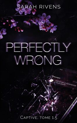 Couverture du livre Captive, Tome 1.5 : Perfectly Wrong