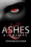 Ashes, Tome 2 : Primal