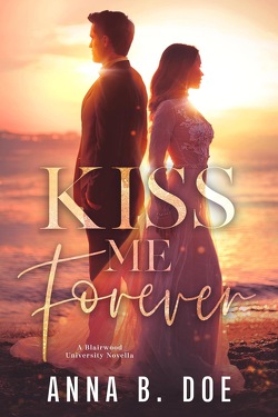 Couverture de Blairwood University, Tome 5.5 : Kiss Me Forever
