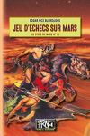 couverture Le Cycle de Mars, tome 5 : Les Pions humains du jeu d'échecs de Mars
