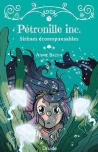 Couverture de Pétronille Inc., Tome 5 : Sirènes écoresponsables
