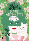 Au service secret de Marie-Antoinette, Tome 8 : Crime et chat qui ment