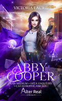 Abby Cooper, Tome 1 : Une médium + deux enquêtes = Catastophe assurée !