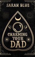 Charming, Tome 1 : Charming Your Dad
