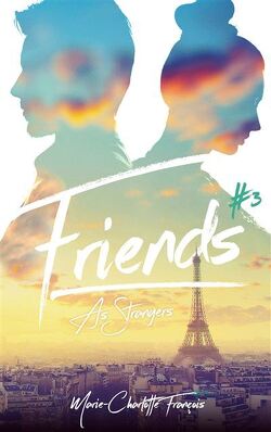 Couverture de Friends, Tome 3 : Friends as strangers