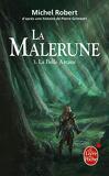 La Malerune, tome 3 : La Belle Arcane