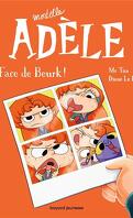 Mortelle Adèle, Tome 19 : Face de beurk !