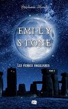 Emily Stone, Tome 2 : Emily Stone et les pierres angulaires
