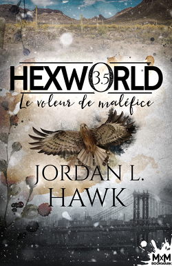Couverture de Hexworld, Tome 3.5 : Le Voleur de maléfice
