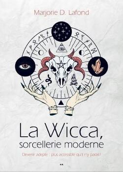 Couverture de La Wicca, sorcellerie moderne