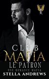 Club Mafia, Tome 2 : Le Patron