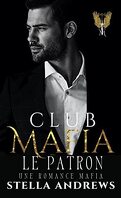Club Mafia, Tome 2 : Le Patron