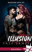 Madison Kate, Tome 3 : Illusion
