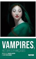 Les Maîtres de l’étrange et de la peur, Tome 2 : Vampires, histoires françaises