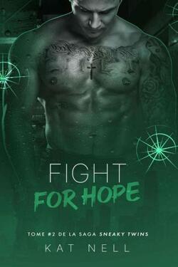 Couverture de Sneaky Twins, Tome 2 : Fight for Hope