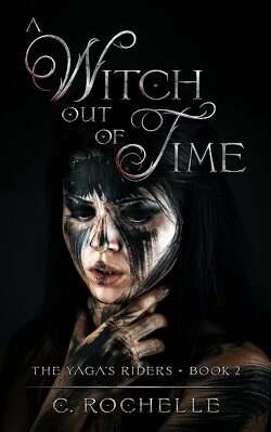 Couverture de The Yaga’s Riders, Tome 2 : A Witch Out of Time