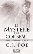 Snow & Winter, Tome 1 : Le Mystère du corbeau