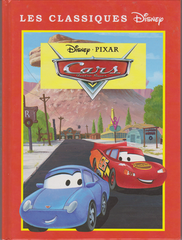 Cars, Tome 1: Quatre Roues - Livre de Walt Disney