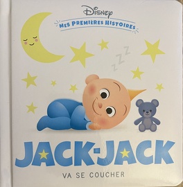 Disney - Mes Premières Histoires - Jack-jack Va Se Coucher