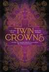 Twin Crowns, Tome 1