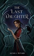 The Last Daughter, Tome 1