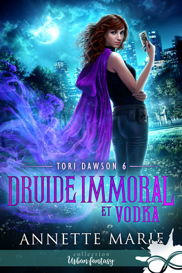 Couverture du livre Tori Dawson, Tome 6 : Druide immoral et vodka