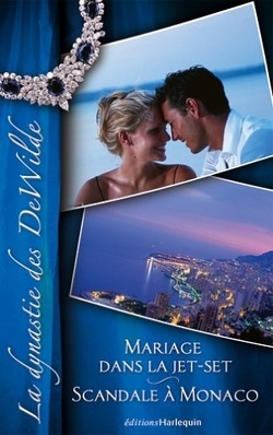 Couverture de La Dynastie des DeWilde (Tomes doubles), Tomes 5 et 6 : Mariage dans la jet-set / Scandale à Monaco
