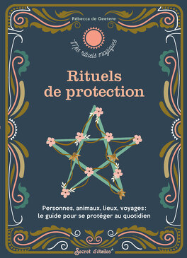 Rituels de protection - Livre de Rebecca De Geetere