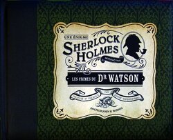 Couverture de Les crimes du Dr Watson : Une énigme Sherlock Holmes interactive