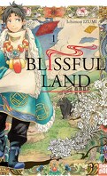 Blissful Land, Tome 1