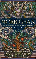 The Remnant Chronicles, Tome 0.5 : Morrighan