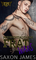 Frat Wars, Tome 3 : Presidential Chaos