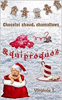 Couverture du livre : Chocolat chaud, chamallows & quiproquos