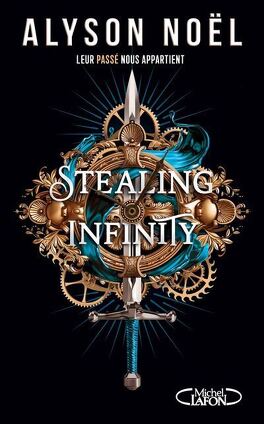 Couverture du livre : Stealing Infinity, Tome 1 : Leur passé nous appartient