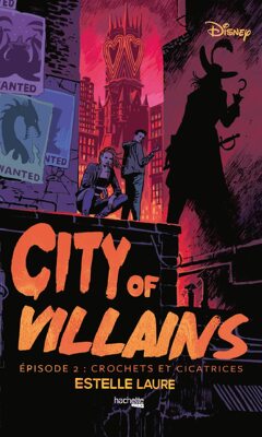 Couverture de City of Villains, Tome 2 : Crochets et cicatrices