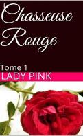 Chasseuse rouge, Tome 1