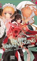 The Brave Wish Revenging, Tome 4