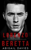 Unseen Underground, Tome 1 : Lorenzo Beretta