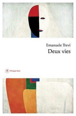 Deux vies - Livre de Emanuele Trevi