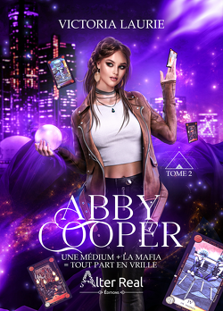 Couverture de Abby Cooper, Tome 2 : Une médium + la mafia = tout part en vrille !