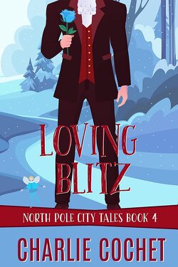 Couverture de North Pole City Tales, Tome 4 : Loving Blitz