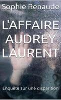 L'Affaire Audrey Laurent : Enquête sur une disparition