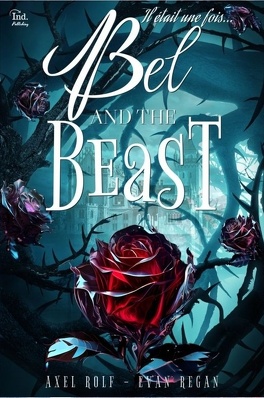 Couverture du livre : Il était une fois, Tome 3 : Bel and the Beast
