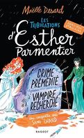 Les Tribulations d'Esther Parmentier, sorcière stagiaire, Tome 3 : Crime prémédité, vampire recherché, une enquête de sang chaud