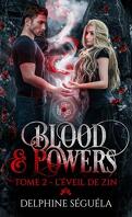 Blood & Powers, Tome 2 : L'Éveil de Zin
