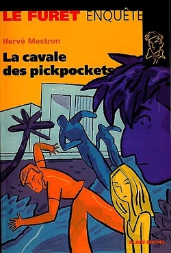 Couverture de Le Furet enquête, Tome 20 : La Cavale des pickpockets
